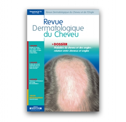 La revue dermatologique du cheveu (et de l’ongle)